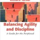 Balancing Agility and Discipline: A Guide for the Perplexed