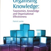 Organising Knowledge: Taxonomies, Knowledge and Organisational Effectiveness