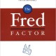 The Fred Factor: How passion in your life can turn the ordinary into the extraordinary