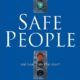 Safe People: How to Find Relationships That Are Good for You and Avoid Those That Aren't