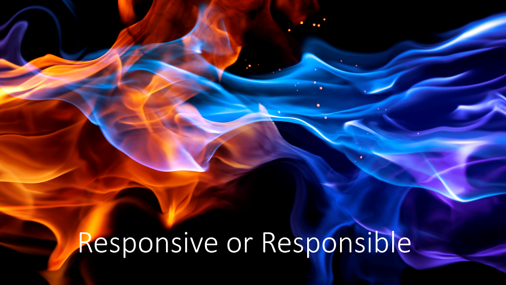 Responsive or Responsible