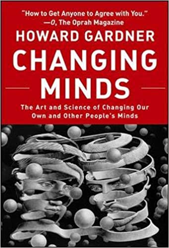 Book Review-Changing Minds: The Art and Science of Changing Our Own and ...