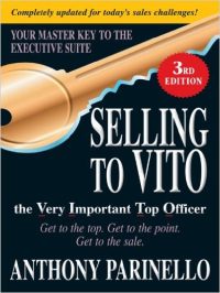 Selling to VITO: The Very Important Top Officer